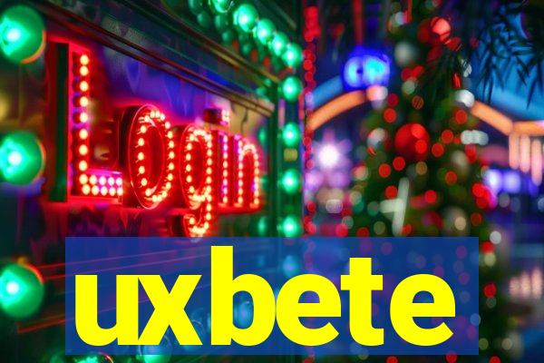 uxbete