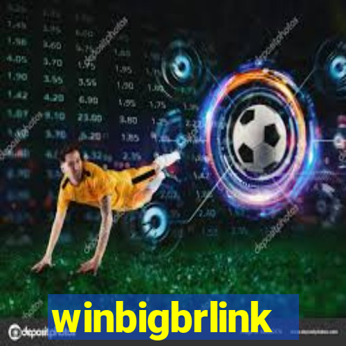 winbigbrlink