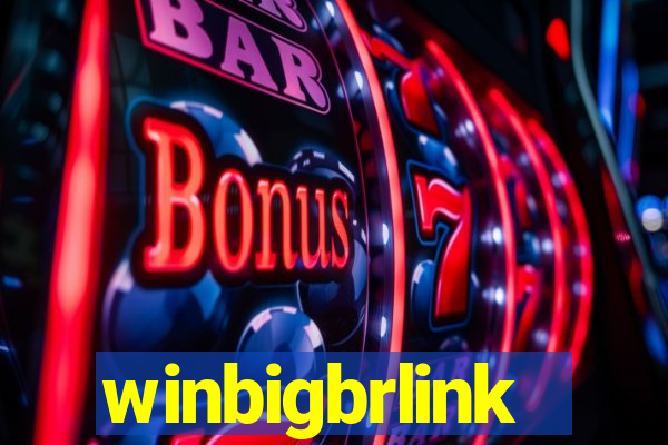 winbigbrlink