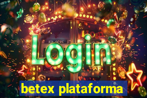 betex plataforma