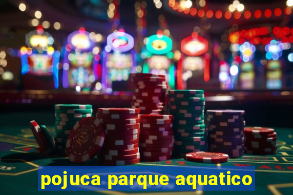 pojuca parque aquatico