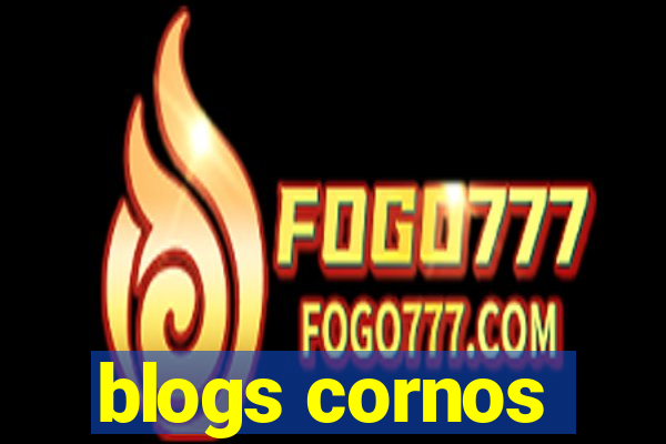 blogs cornos