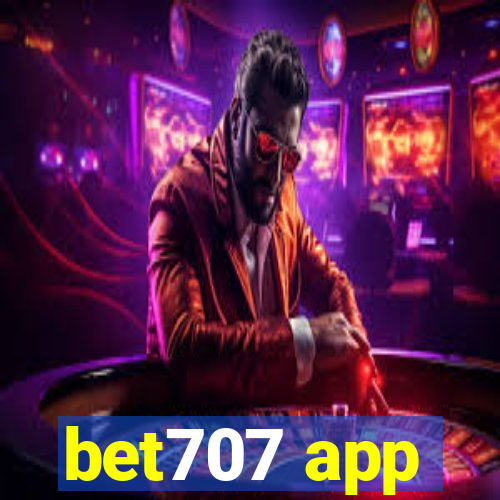 bet707 app