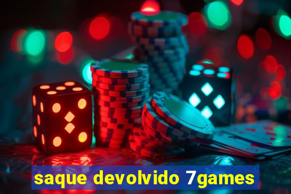 saque devolvido 7games