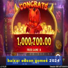 baixar edson gomes 2024