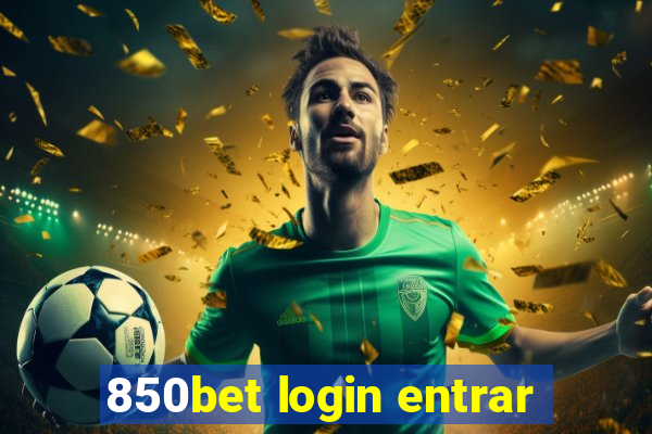 850bet login entrar