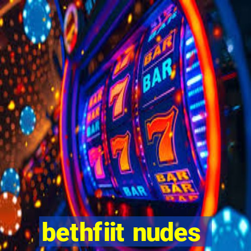 bethfiit nudes