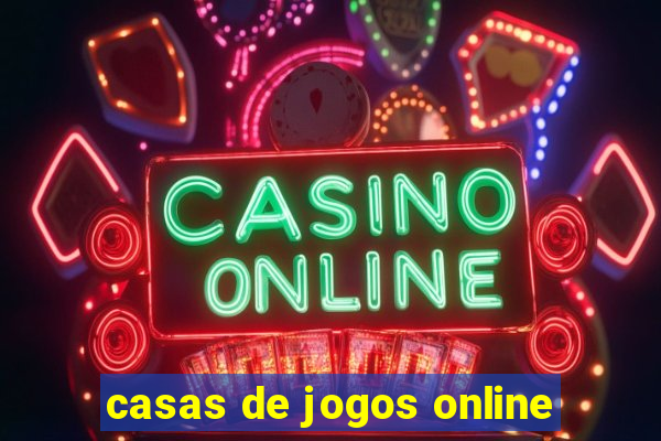 casas de jogos online