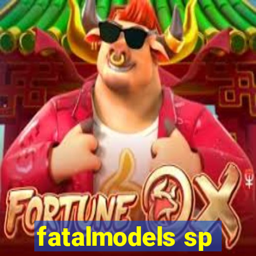 fatalmodels sp