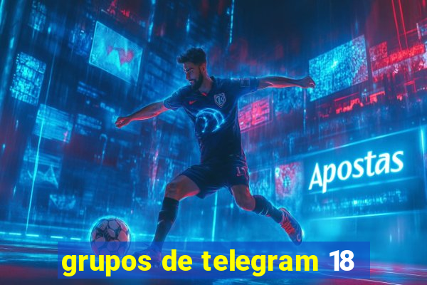 grupos de telegram 18