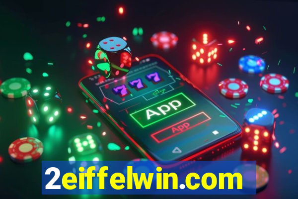 2eiffelwin.com