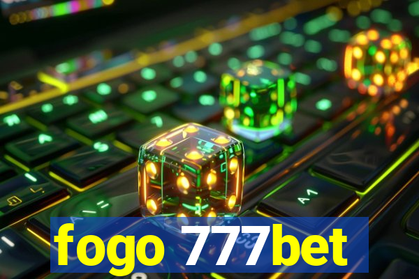 fogo 777bet