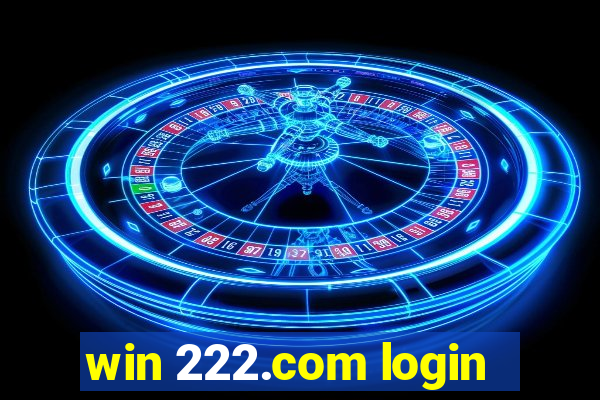 win 222.com login