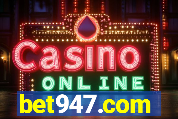 bet947.com