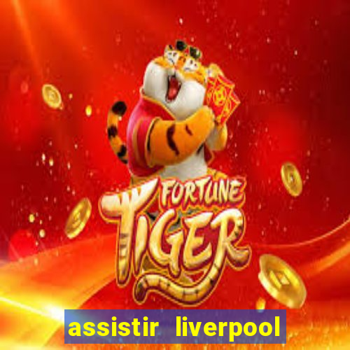 assistir liverpool x manchester city futemax