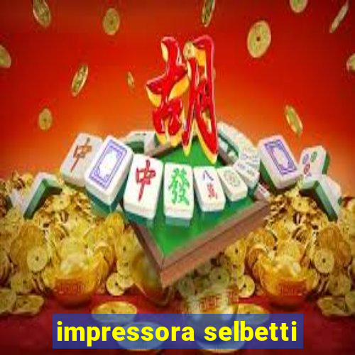 impressora selbetti