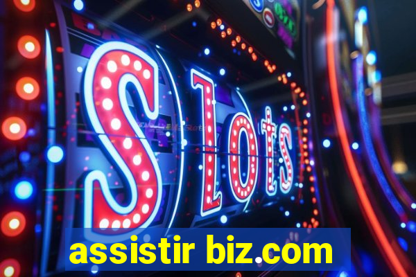 assistir biz.com