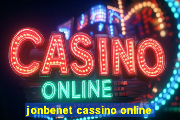 jonbenet cassino online