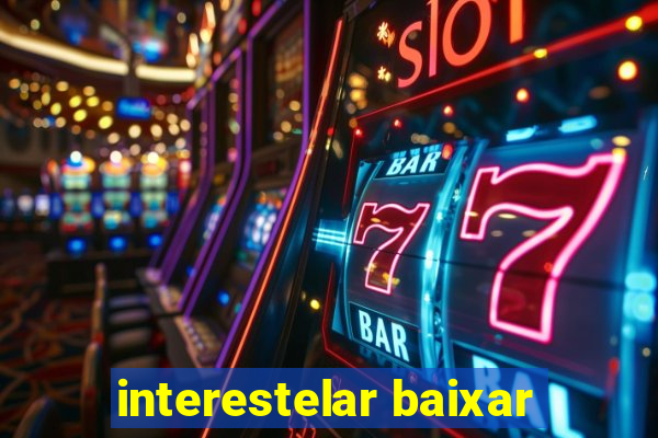 interestelar baixar