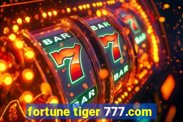 fortune tiger 777.com