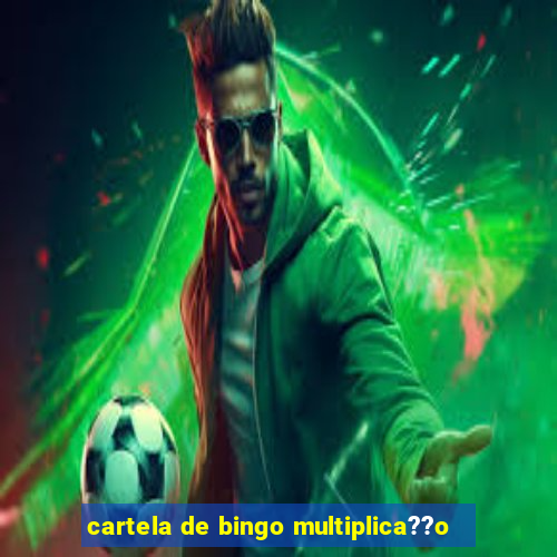 cartela de bingo multiplica??o