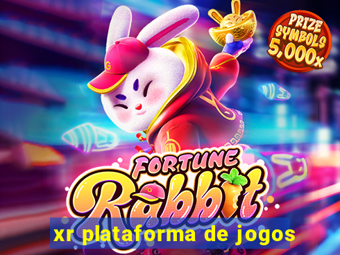 xr plataforma de jogos