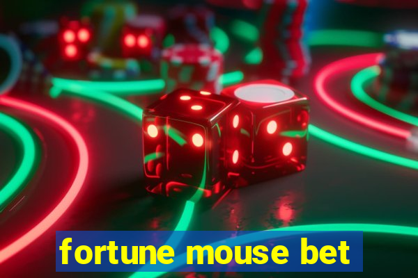 fortune mouse bet