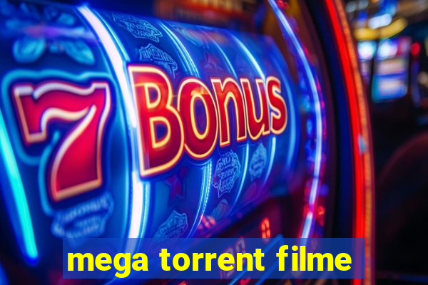 mega torrent filme