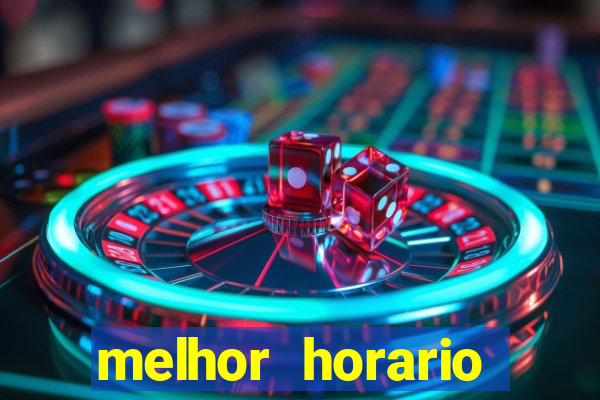 melhor horario jogar aviator