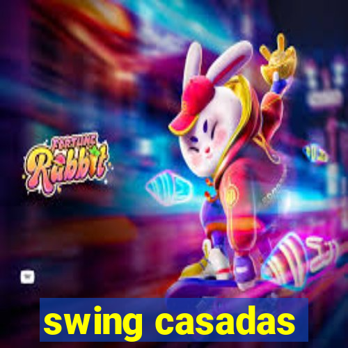 swing casadas