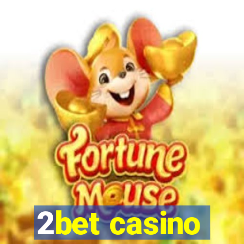 2bet casino