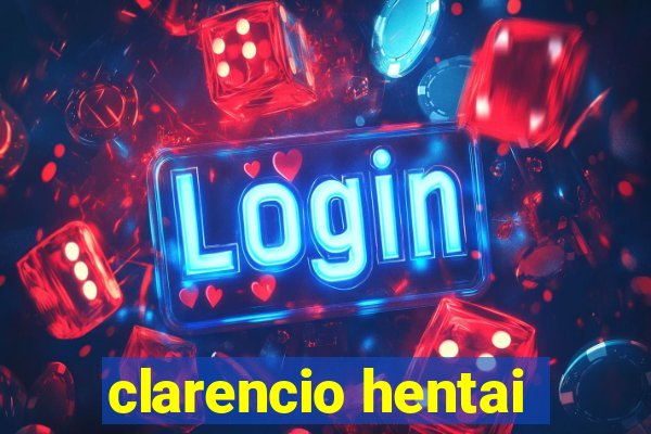 clarencio hentai