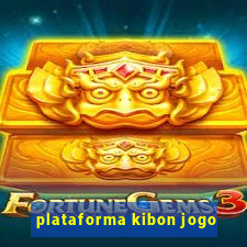 plataforma kibon jogo