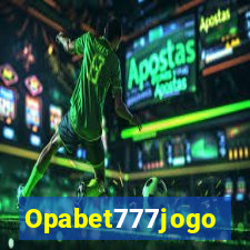 Opabet777jogo