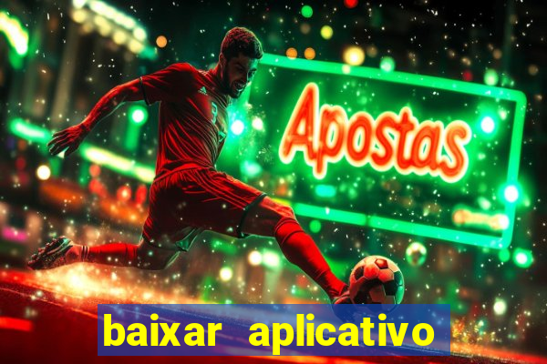 baixar aplicativo para resultado de jogos