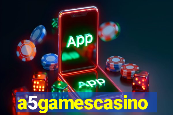 a5gamescasino