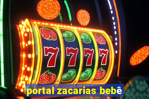 portal zacarias bebê