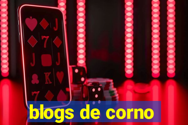 blogs de corno