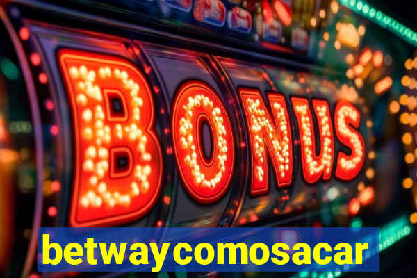 betwaycomosacar