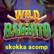 skokka acomp