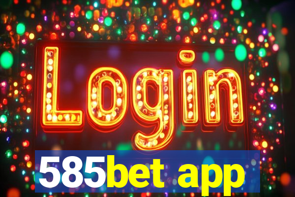 585bet app