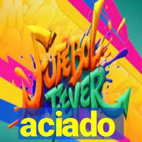 aciado