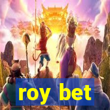 roy bet