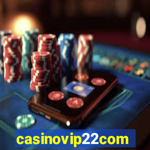 casinovip22com