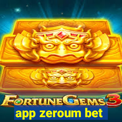 app zeroum bet