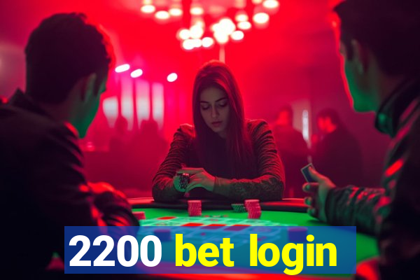 2200 bet login