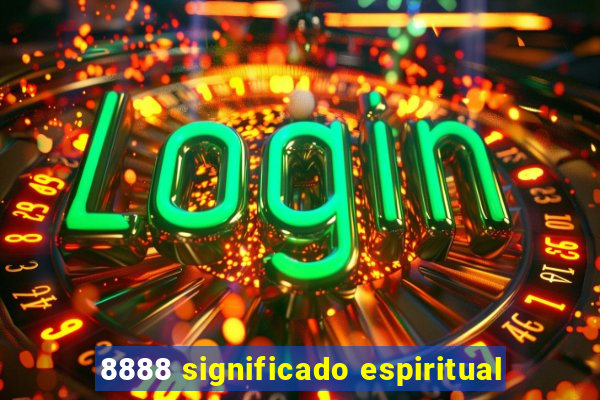 8888 significado espiritual