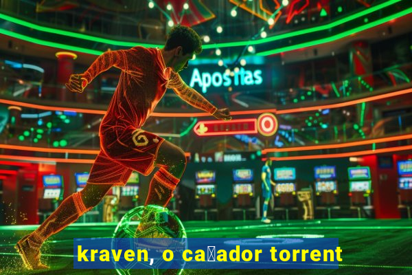 kraven, o ca莽ador torrent