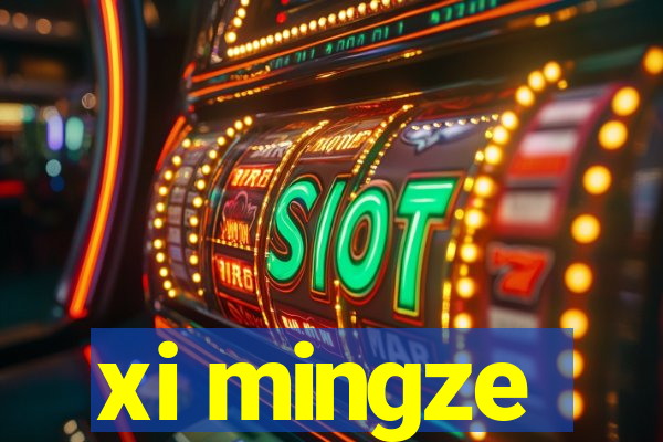 xi mingze