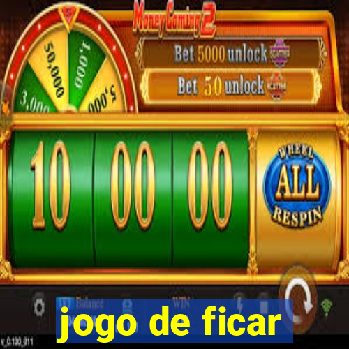 jogo de ficar